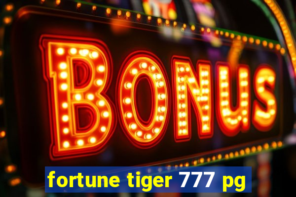 fortune tiger 777 pg