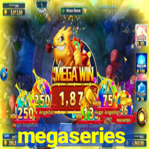 megaseries