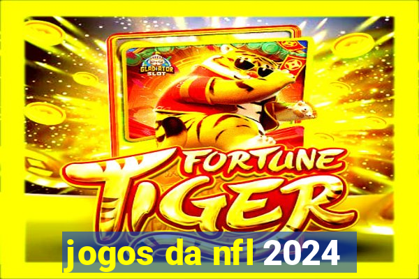 jogos da nfl 2024