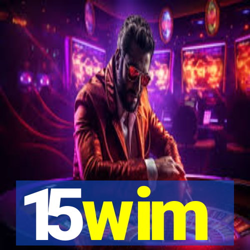 15wim