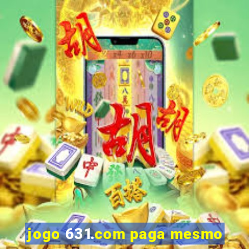 jogo 631.com paga mesmo