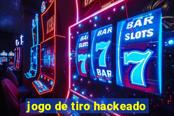 jogo de tiro hackeado