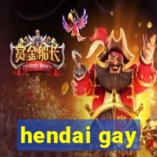 hendai gay