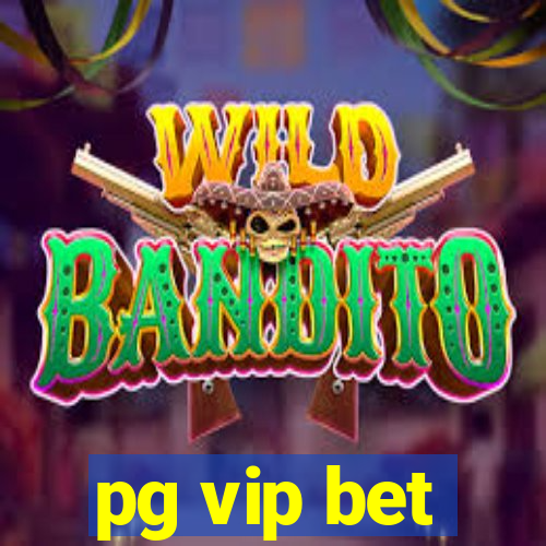 pg vip bet