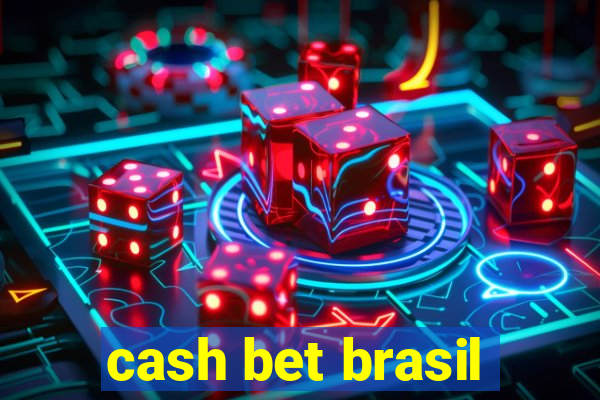 cash bet brasil