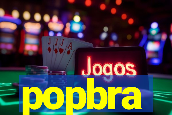 popbra