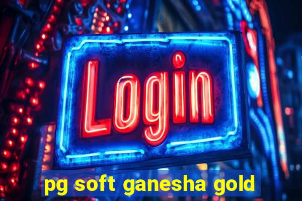 pg soft ganesha gold