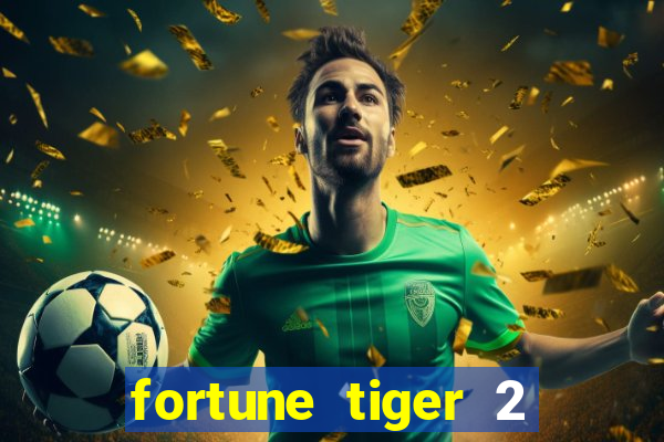 fortune tiger 2 demo revenge