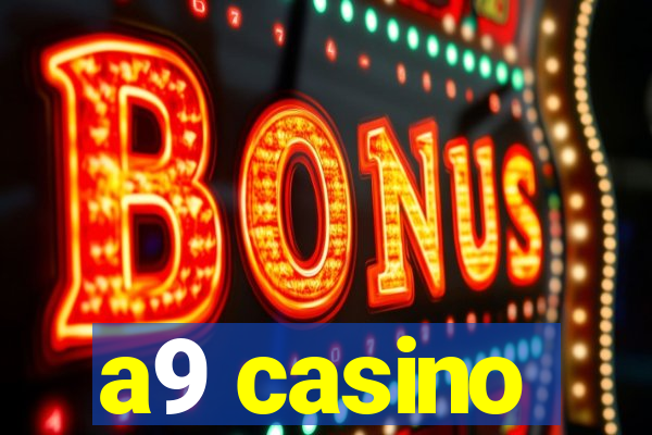 a9 casino