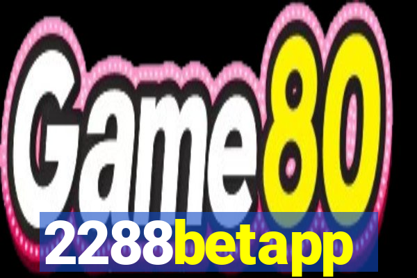 2288betapp