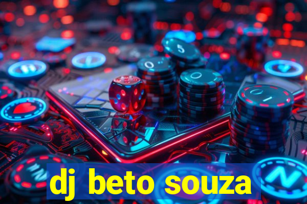 dj beto souza