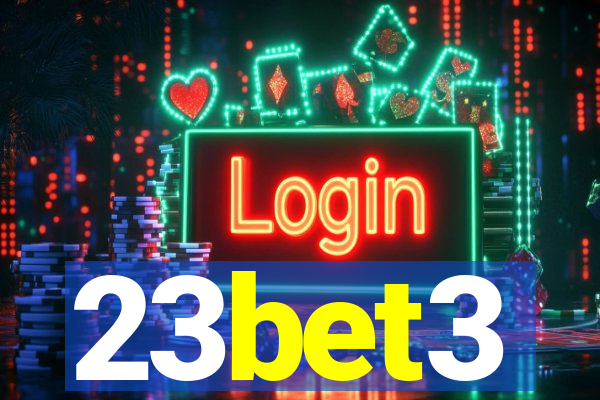 23bet3