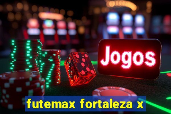 futemax fortaleza x