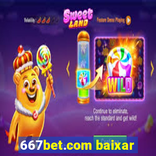 667bet.com baixar