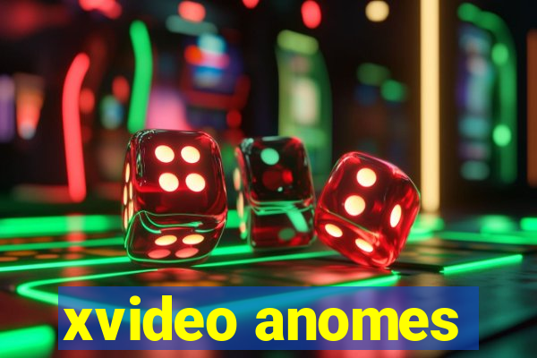 xvideo anomes