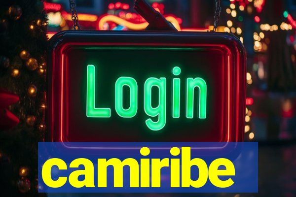 camiribe