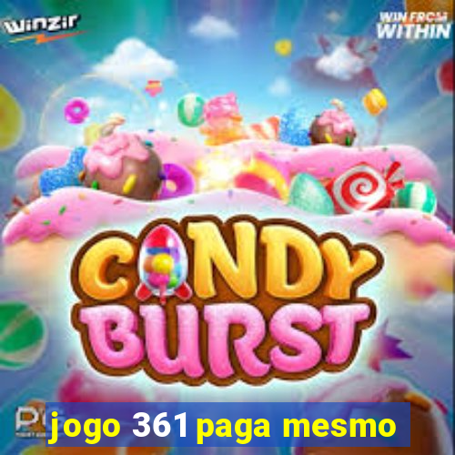 jogo 361 paga mesmo