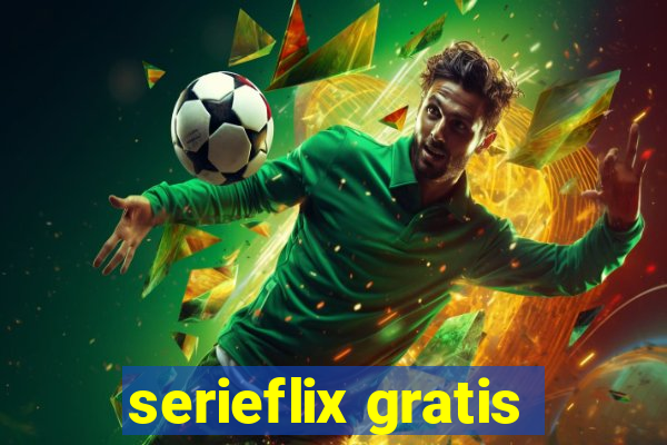 serieflix gratis