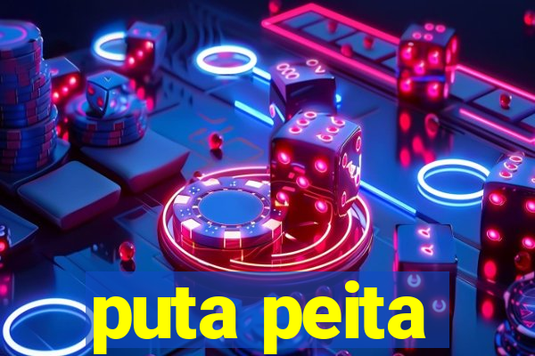 puta peita