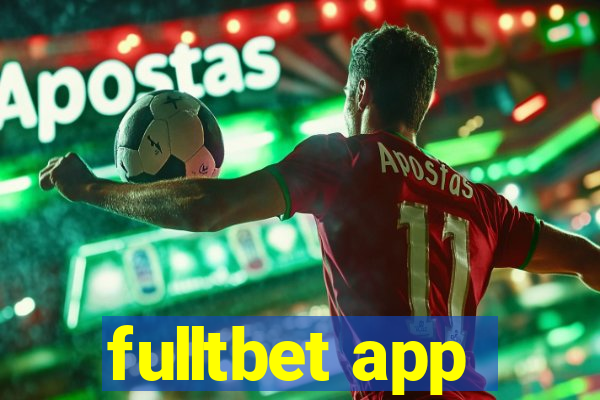 fulltbet app