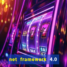 net framework 4.0 v 30319