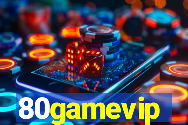 80gamevip