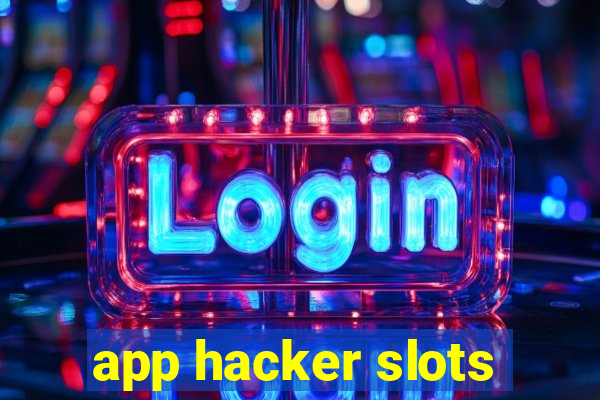 app hacker slots