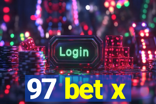 97 bet x