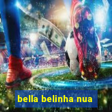 bella belinha nua