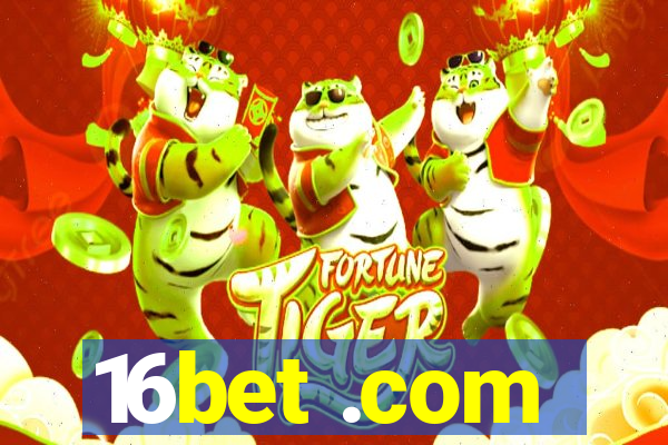 16bet .com