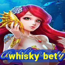 whisky bet