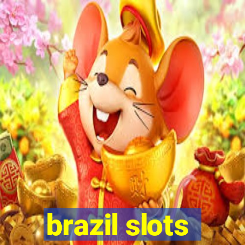 brazil slots