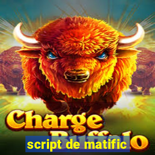 script de matific