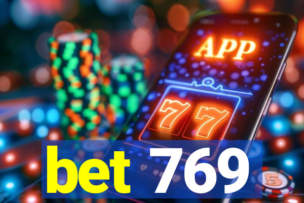 bet 769