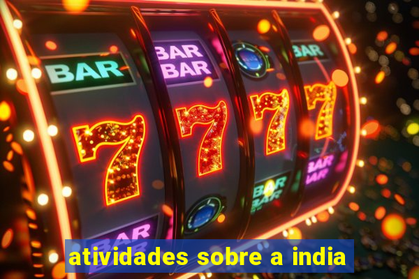 atividades sobre a india