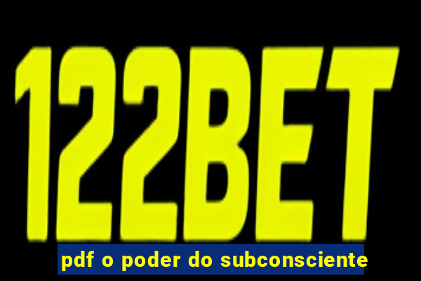 pdf o poder do subconsciente