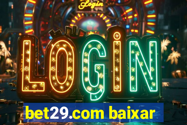 bet29.com baixar