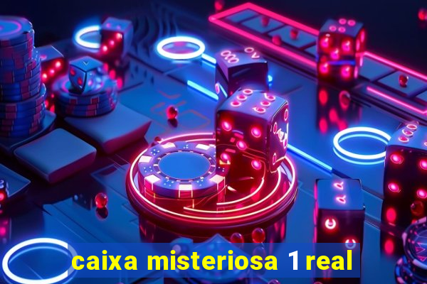 caixa misteriosa 1 real