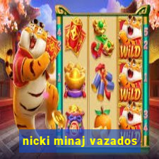 nicki minaj vazados