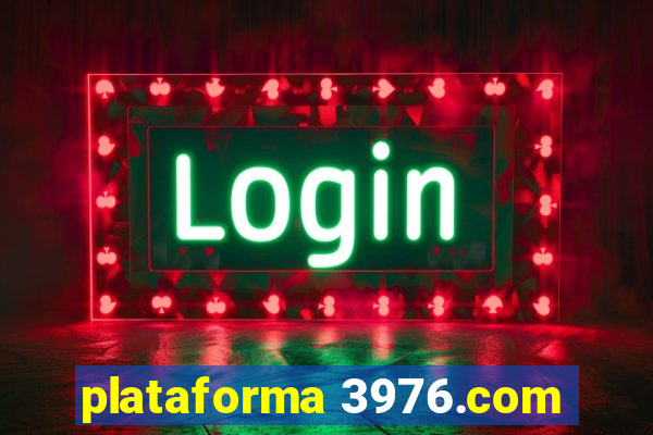 plataforma 3976.com