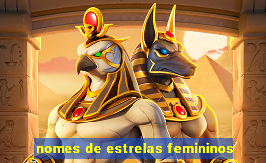 nomes de estrelas femininos