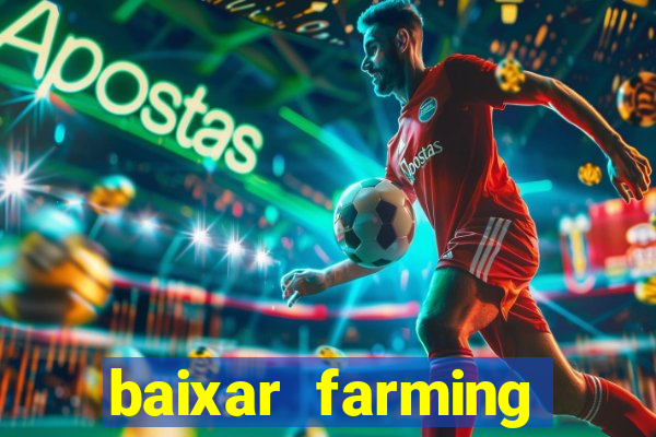 baixar farming simulator 18 dinheiro infinito