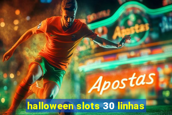 halloween slots 30 linhas