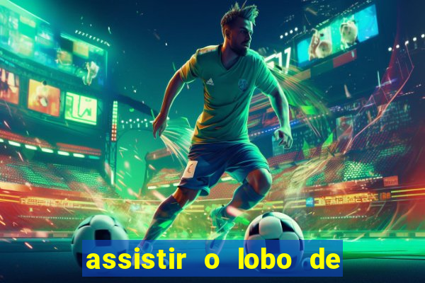 assistir o lobo de wall street gratis