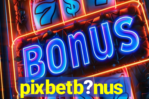 pixbetb?nus