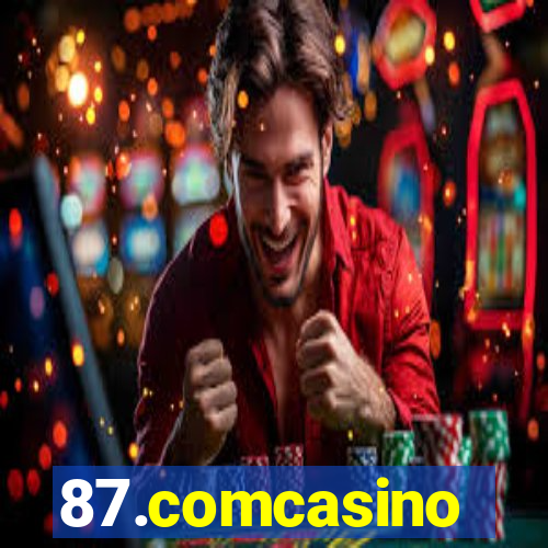 87.comcasino