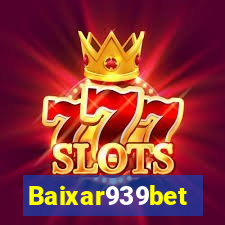 Baixar939bet