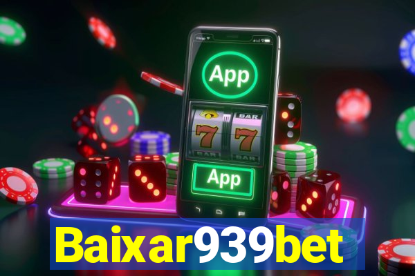 Baixar939bet