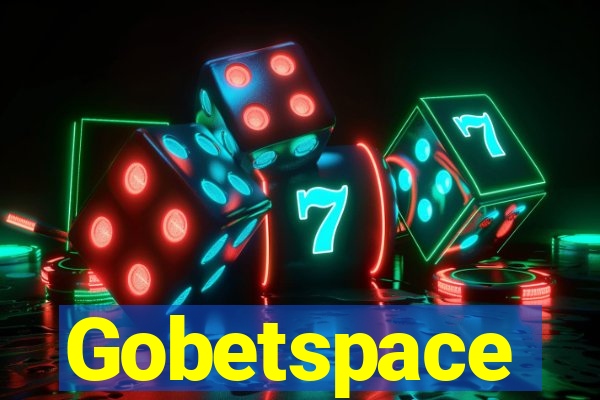 Gobetspace