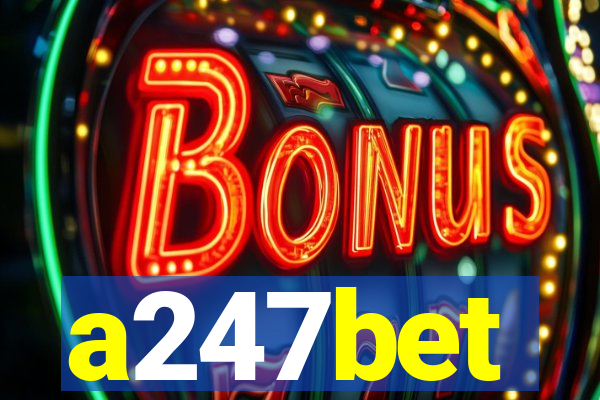 a247bet